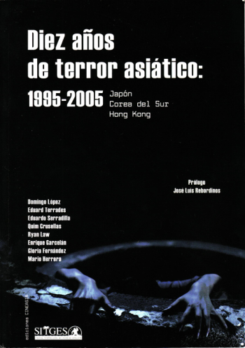Diez Años de Terror Asiático: 1995-2005